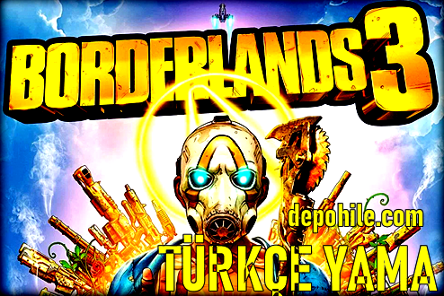 Borderlands 3 PC Oyunu %100 Türkçe Yama İndir, Kurulum