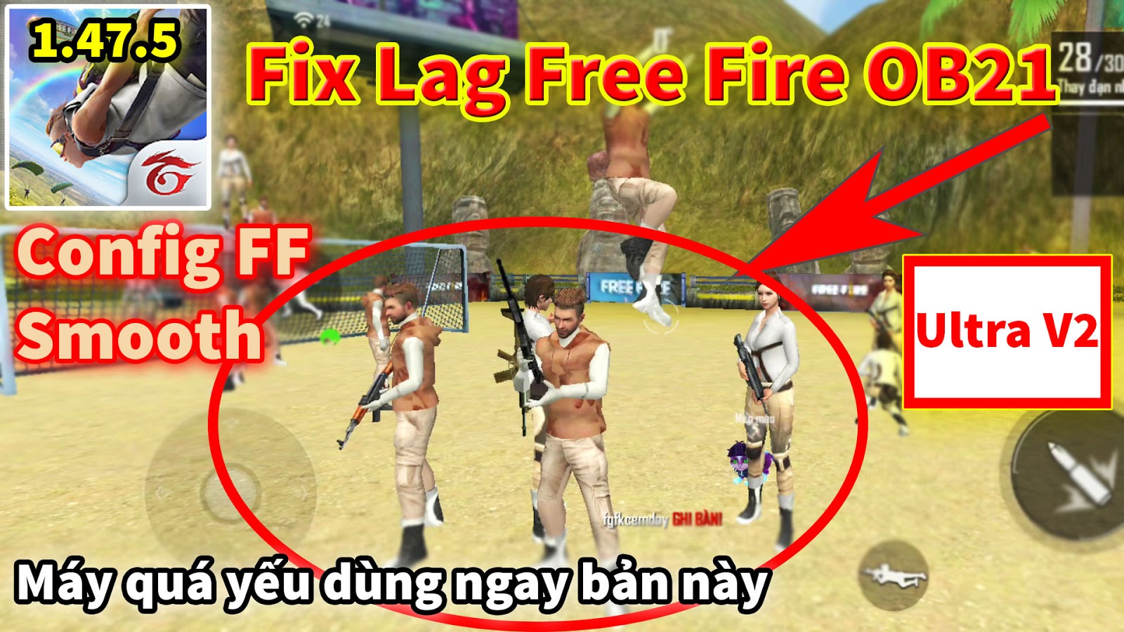 Config FF FIX LAG FREE FIRE OB21 Smooth PRO Bản Mới Nhất Cho 1.47.5