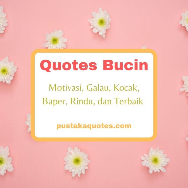 12 Quotes Bucin Lucu Sukses Buat SENYUM Sendiri - Pustaka Quotes
