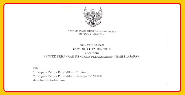 Surat Edaran Penyederhanaan Rpp SURAT EDARAN MENDIKBUD TENTANG PENYEDERHANAAN RPP PENDIDIKAN