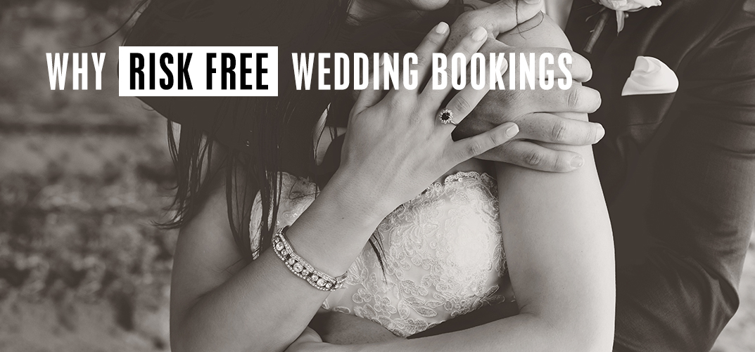 Why risk free weddings
