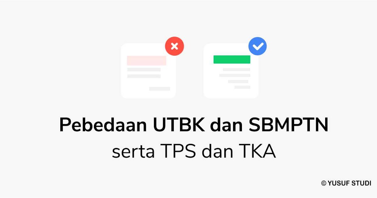 Perbedaan Tps Tka Utbk Dan Sbmptn 2021 Yusuf Studi