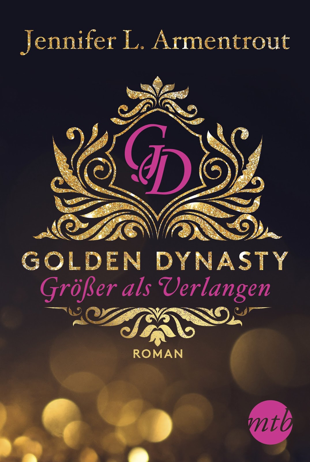 [Rezension] Golden Dynasty 01 Größer als Verlangen Jennifer L