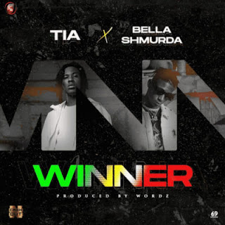 Bella Shmurda Ft TIA – Winner Bella Shmurda Ft TIA – Winner
