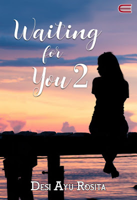 Waiting for You #2 by Desi Ayu Rosita Pdf Waiting for You #2 by Desi Ayu Rosita Pdf