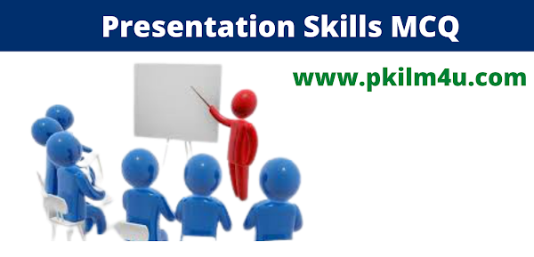 Presentation Skills MCQs with Answers,Pkilm4u