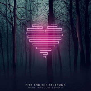 Fitz and The Tantrums, More Than Just a Dream, New CD, Cover, imageMay