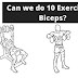  Can we do 10 exercise for biceps?
