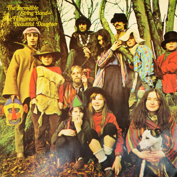 Musicology The Incredible String Band The Hangman's Beautiful