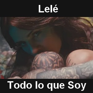 Lele – Todo lo que Soy (Candelaria Tinelli)
