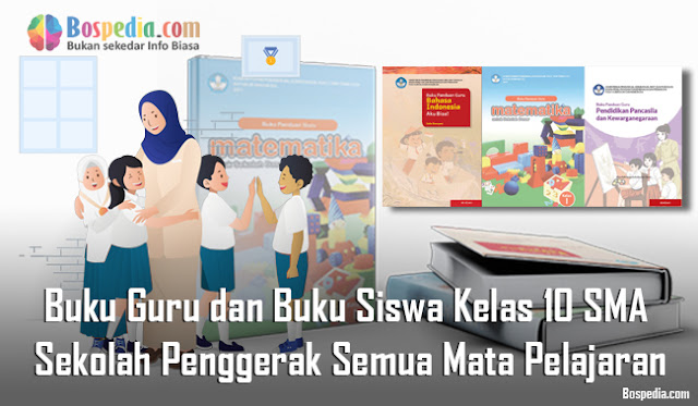 [PDF] Buku Guru dan Buku Siswa Kelas 10 SMA Sekolah Penggerak Semua Mata Pelajaran