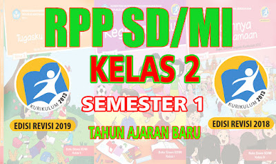 RPP SD Kelas 2 Semester 1 K13 Revisi 2018