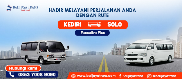 Travel Murah Kediri Solo - BALI JAYA Trans | Executive Travel : Surabaya - Denpasar ( Bali