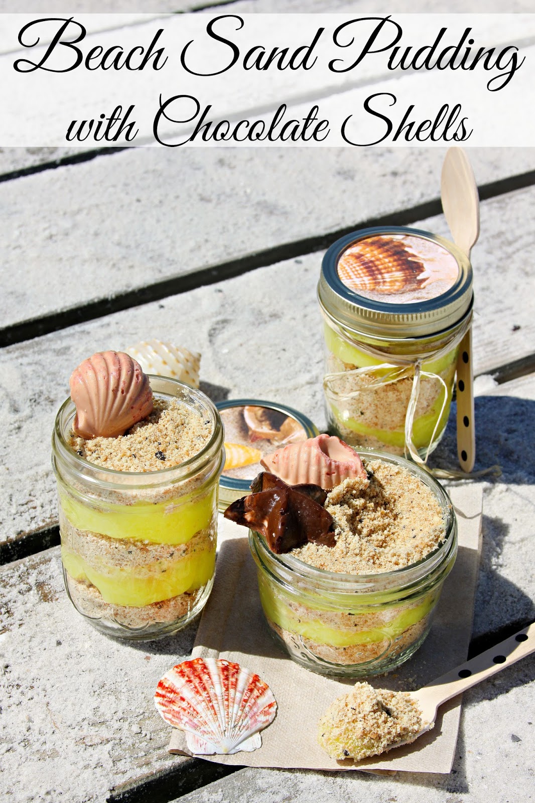 For the Love of Food Mason Jar Beach Sand Pudding with Chocolate Shells
