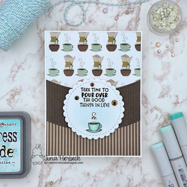 Pour Over the Good Things in Life Coffee Card by Tina Herbeck | Time for Coffee Stamp Set, Coffee House Stories Paper Pad and Circle Frames Die Set by Newton's Nook Designs #newtonsnook