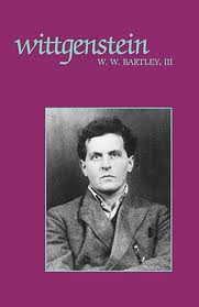 Wittgenstein según W. W. Bartley III