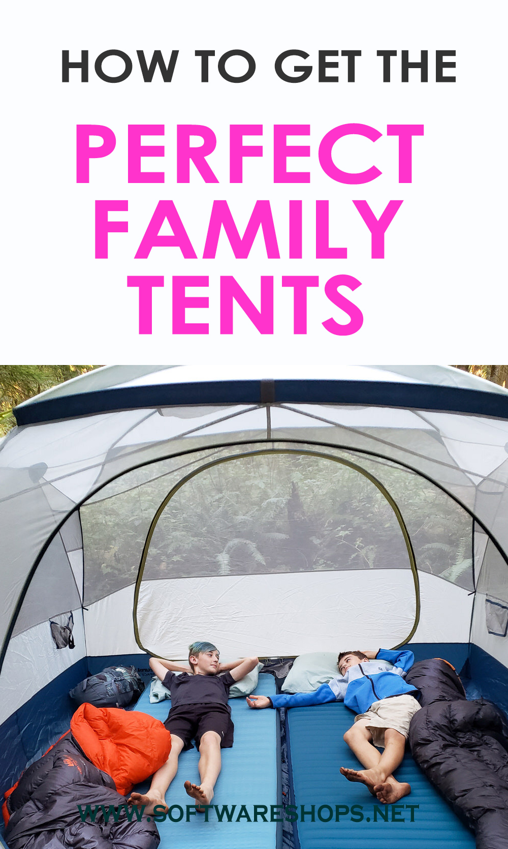 How to get the Perfect Family Tent