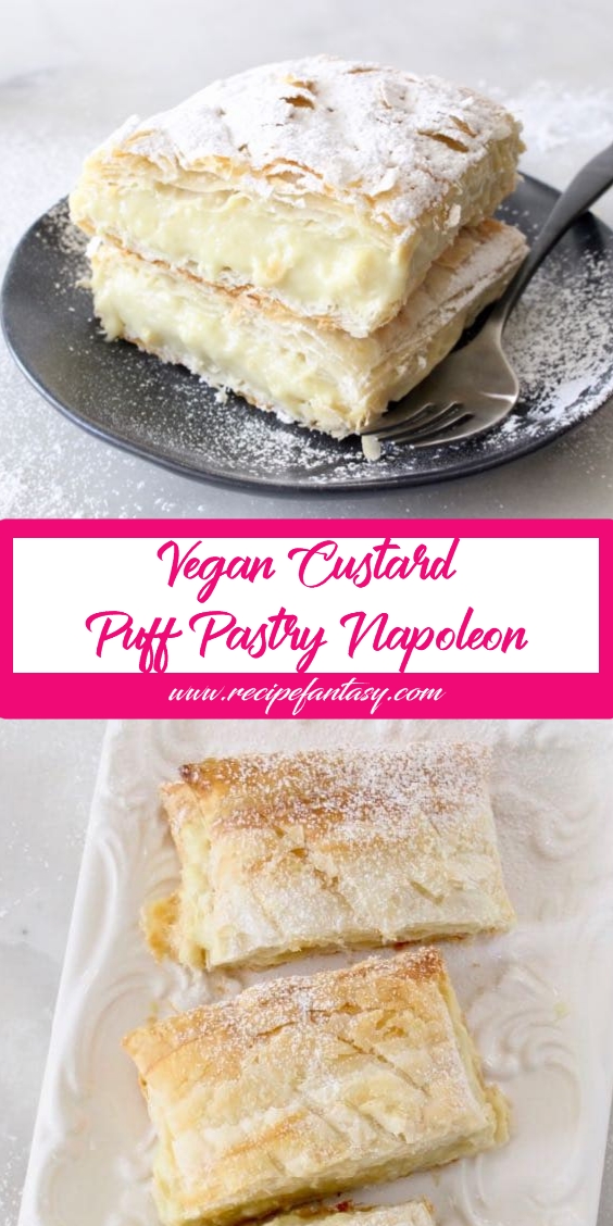 Vegan Custard Puff Pastry Napoleon - Recipe Imajination