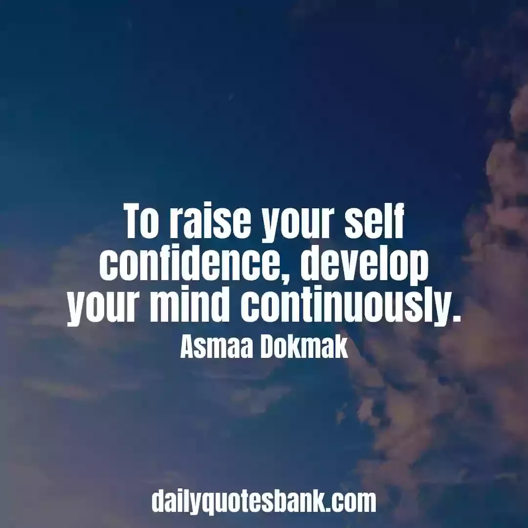 Self Confidence Quotes That Will Boost Your Self-Esteem