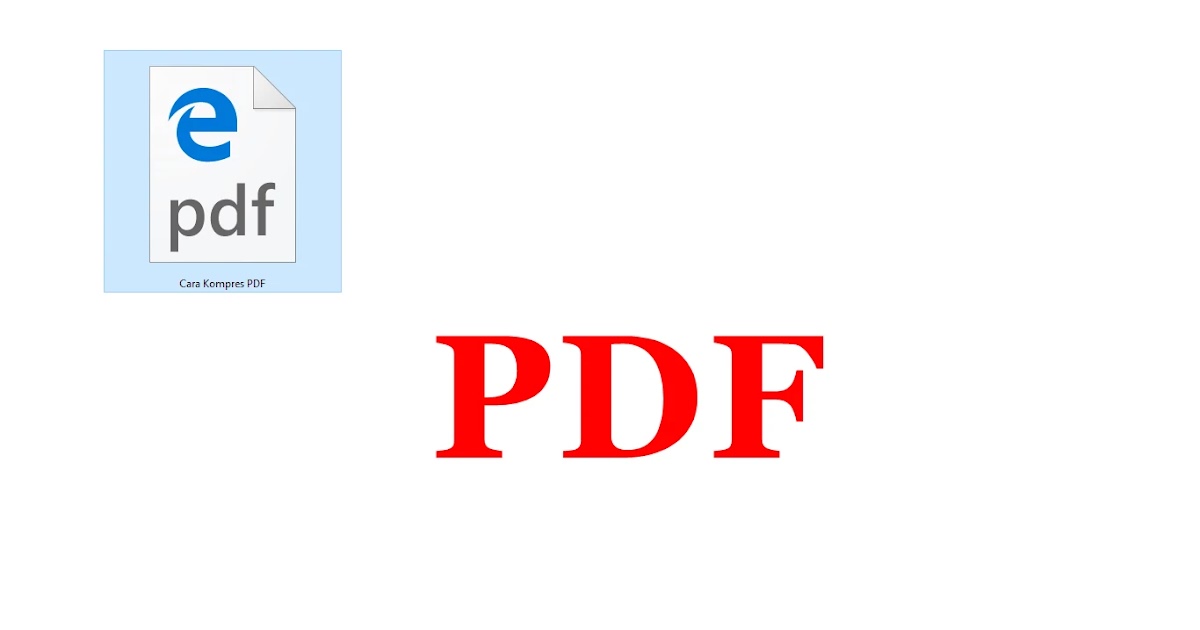 8 Cara Kompres File PDF Online/Offline di Hp/Laptop (+Gambar) - SemutImut - Tutorial Hp dan Komputer Terbaik
