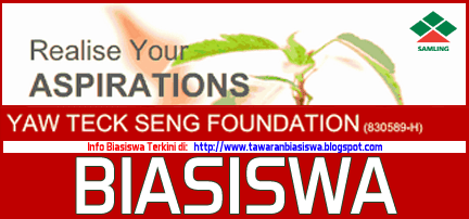 Tawaran Biasiswa Yaw Teck Seng Foundation (Samling) 2015 - Tawaran