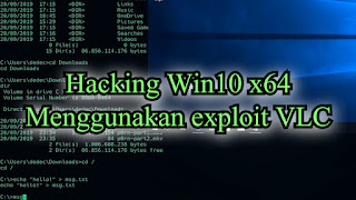 Hacking Win10 x64 Menggunakan Exploit VLC