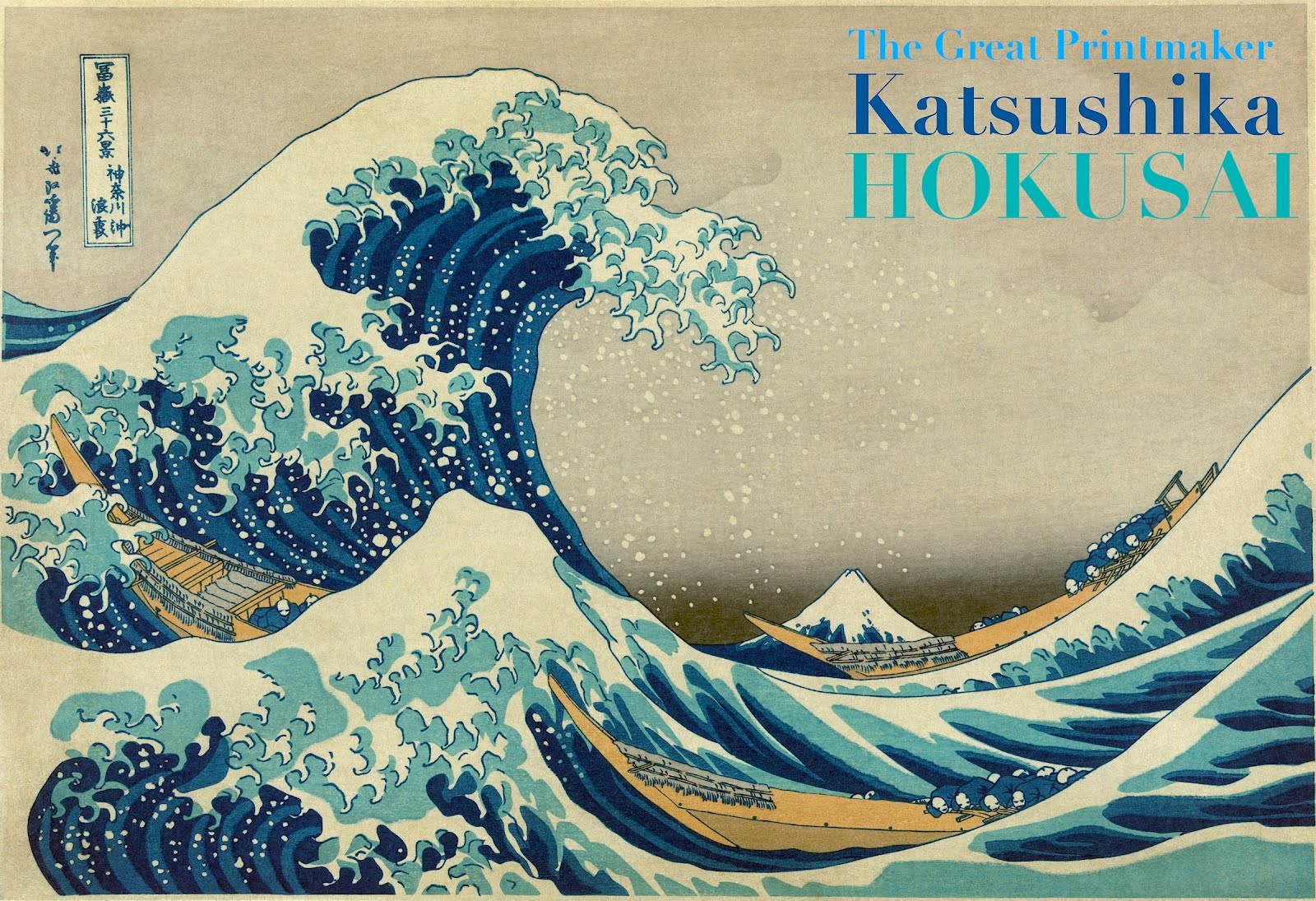 KATSUSHIKA HOKUSAI: Legendary Print Maker + Painter