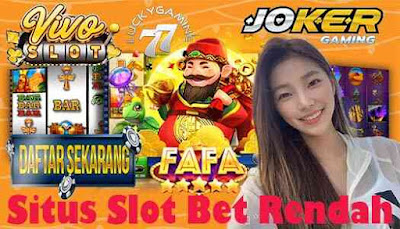 Situs Slot Bet Rendah