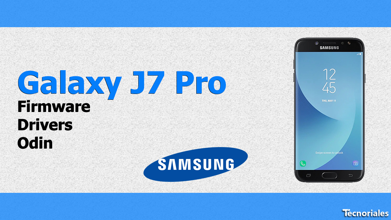 Samsung Galaxy J7 Pro Firmware + Drivers + Odin