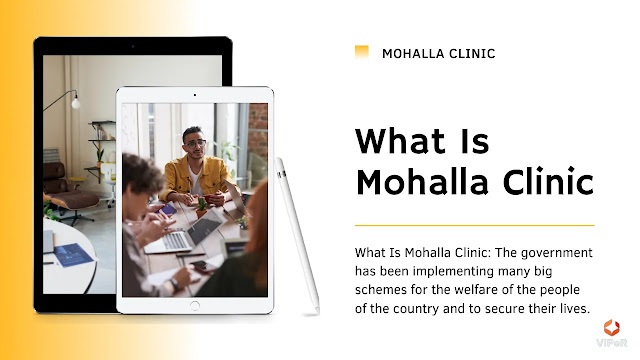 What Is Mohalla Clinic | Information About Mohalla Clinics