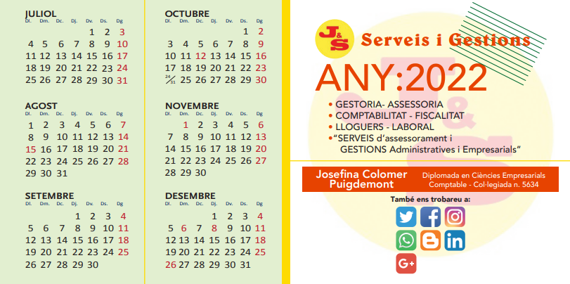 segon semestre del nostre calendari ANY:2022  J&S Serveis i Gestions