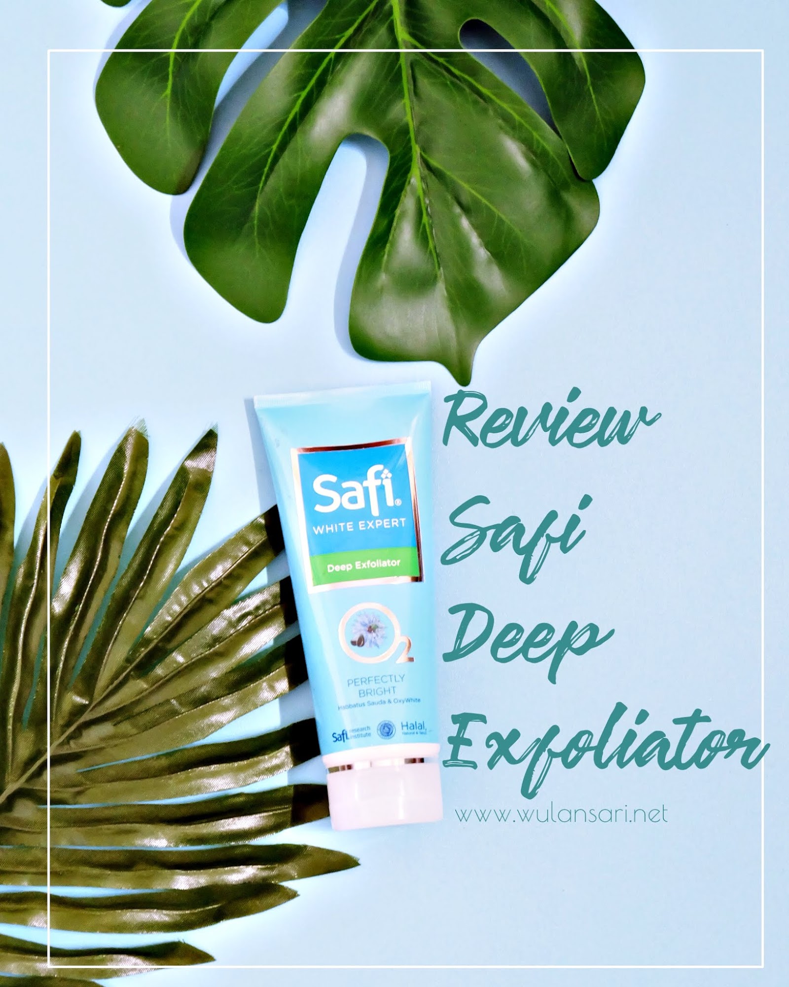 Review Safi White Expert Deep Exfoliator, Untuk Kulit Berminyak dan Berjerawat Kombinasi Kering