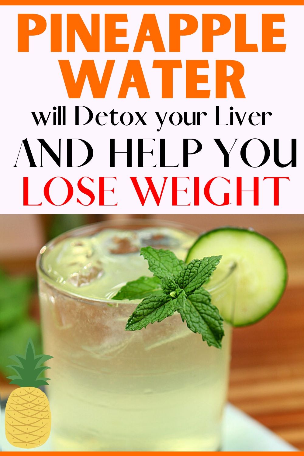 Pineapple Water Will Detox Your Liver, Help You Lose Weight, Reduce