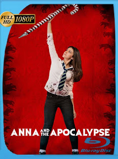Ana y el Apocalipsis (2018) HD [1080p] Latino [GoogleDrive] SXGO