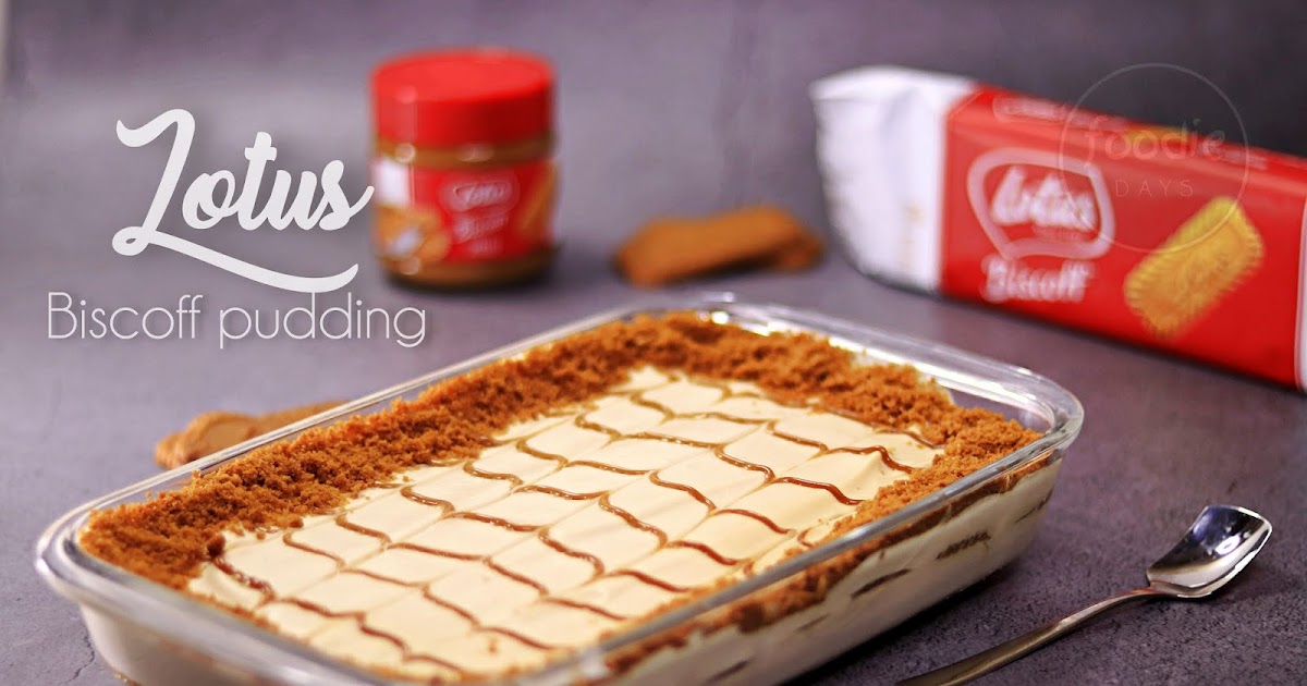 Lotus Biscoff Pudding | Biscuit Pudding| Lotus Biscoff Biscuit & Cream ...