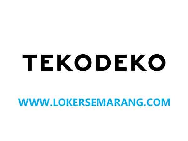 Loker Part Time Semarang Lulusan SMA SMK di Tekodeko - Loker Semarang