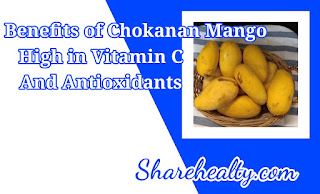 11 Benefits of Chokanan Mango (Miracle Mango) High in Vitamin C and Antioxidants