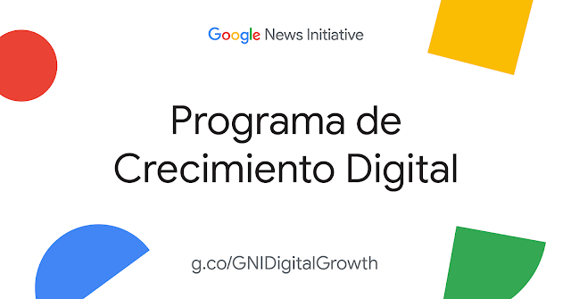 Imagen con fondo blanco e íconos geométricos destacando el logo de Google News Initiative y el nombre del Programa de Crecimiento Digital. En la parte inferior aparece el link de acceso g.co/GNIDigitalGrow