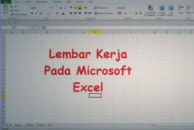 Lembar Kerja Dalam Microsoft Excel Dan Cara Kerjanya