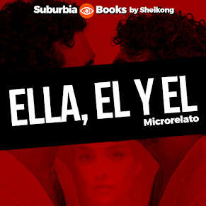 Ya está disponible "ELLA, EL Y EL", microrelato ajustado  a la cantidad de 156 palabras. ¡Leelo acá!
