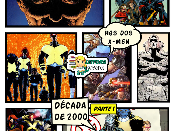 Dicas de leitura: as HQs mais importantes dos X-Men #07: Anos 2000, parte 1
