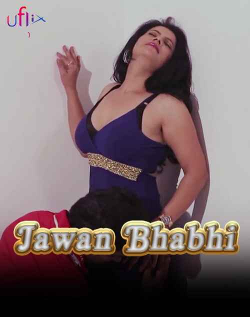 Jawan Bhabhi (2020) | Uflix Exclusive | Hindi Hot Video | 720p WEB-DL | Download | Watch Online