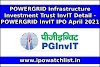 POWERGRID Infrastructure Investment Trust InvIT Detail - POWERGRID InvIT IPO April 2021