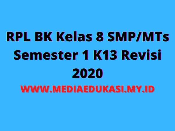 RPL BK Kelas 8 SMP/MTs Semester 1 K13 Revisi 2020