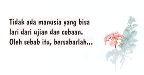 75 Kata Bijak Sabar Menghadapi Ujian Dan Cobaan Klak Klik Bermutu