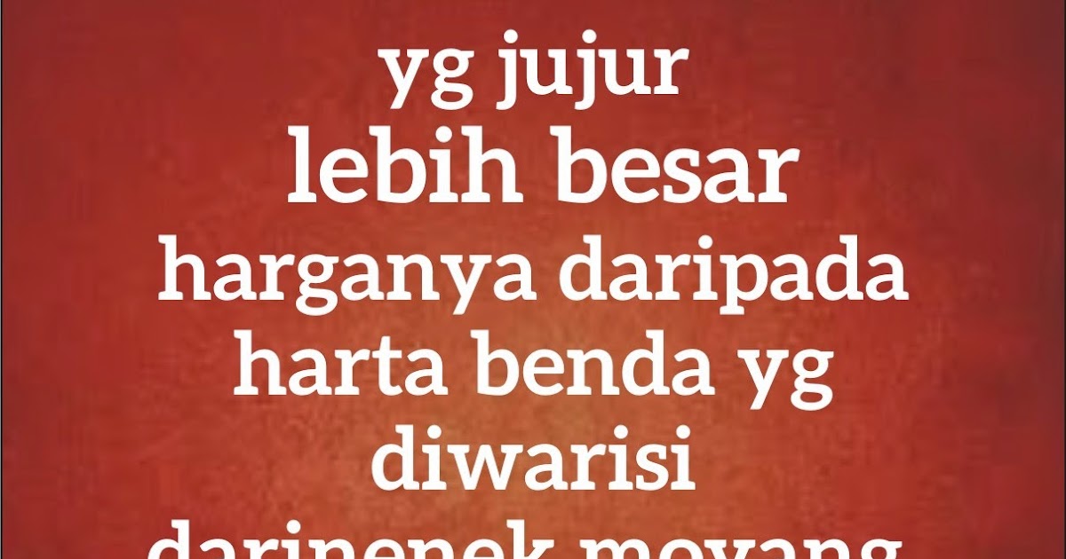 44+ Kata Bijak Tentang Berkata Jujur