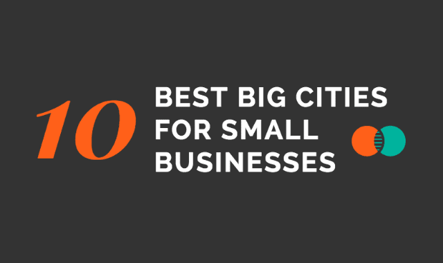 The 10 Best Big Cities for Small Businesses
