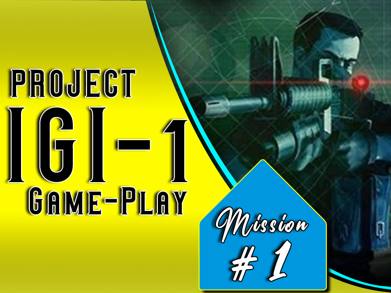 project igi 1 all missions free download