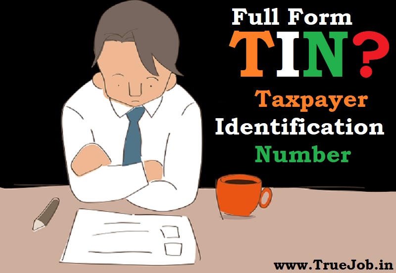 TIN Full Form ? How to Apply for a New Tin Number