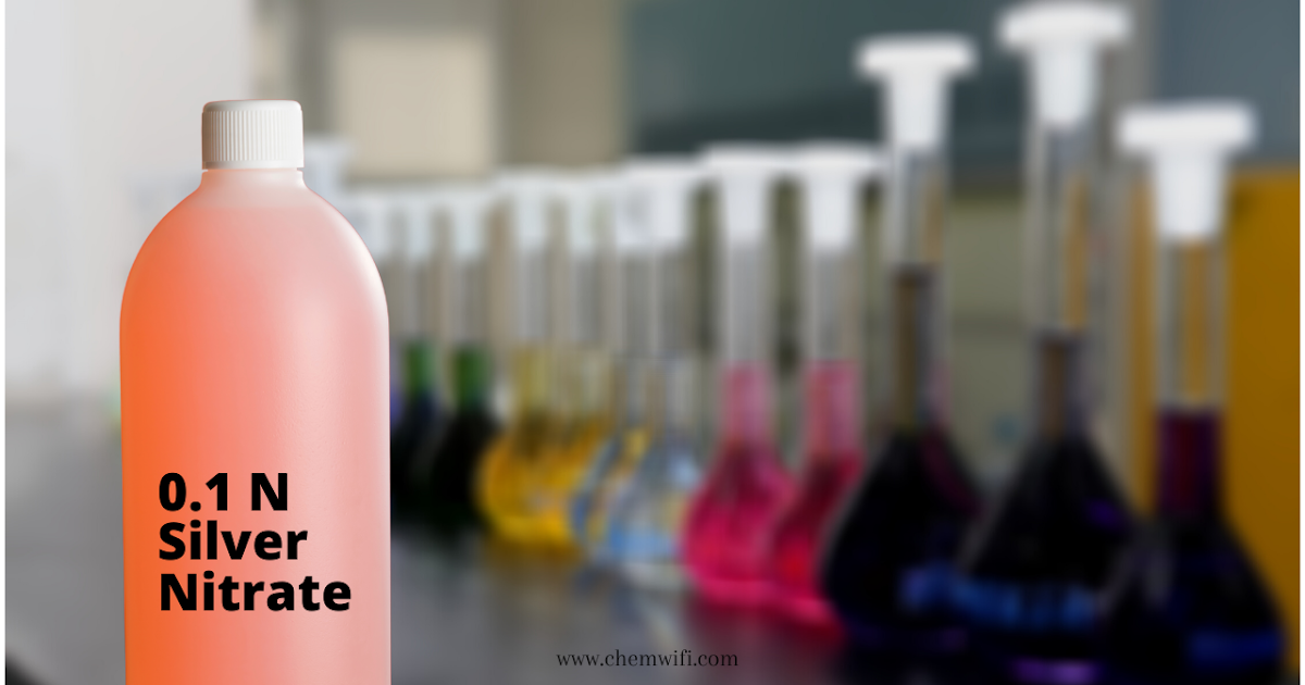 0.1 N Silver Nitrate Solution Preparation & Standardization